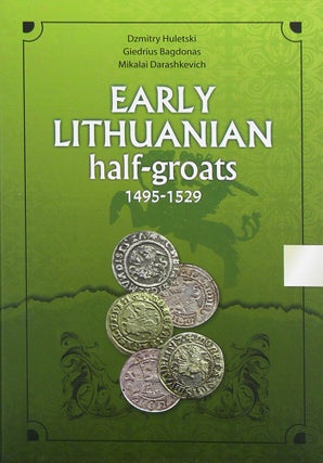 Item #5280 EARLY LITHUANIAN HALF-GROATS 1495-1529. Dzmitry Huletski
