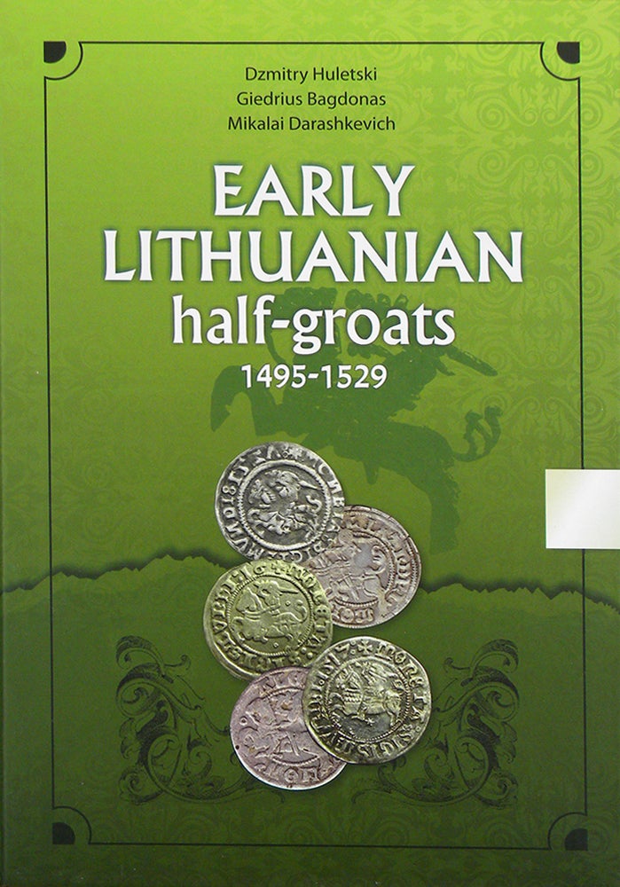 Item #5280 EARLY LITHUANIAN HALF-GROATS 1495-1529. Dzmitry Huletski.