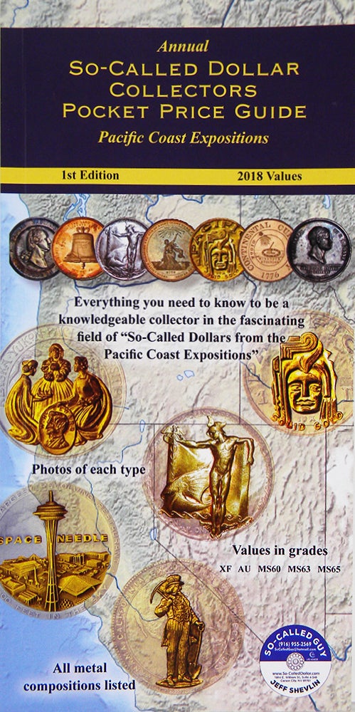 Item #5348 ANNUAL SO-CALLED DOLLAR COLLECTORS POCKET PRICE GUIDE: PACIFIC COAST EXPOSITIONS. Jeff Shevlin.