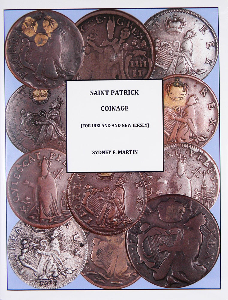 Saint Patrick Coinage for Ireland and New Jersey Sydney F. Martin