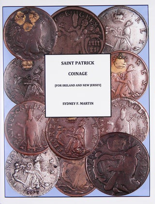 Item #5463 Saint Patrick Coinage (for Ireland and New Jersey). Sydney F. Martin