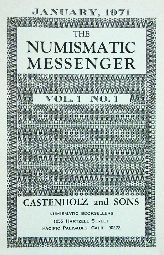 Item #5611 THE NUMISMATIC MESSENGER. VOLS. 1–2. Castenholz and Sons.