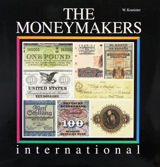 Item #5637 THE MONEYMAKERS INTERNATIONAL. Willibald Kranister
