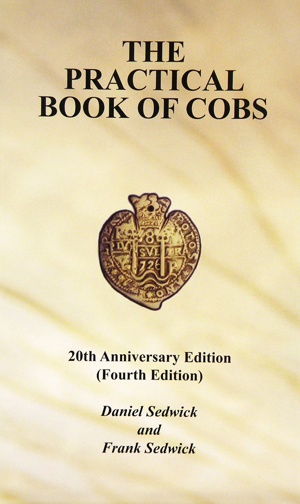 Item #5772 THE PRACTICAL BOOK OF COBS. Daniel Frank Sedwick, Frank Sedwick.