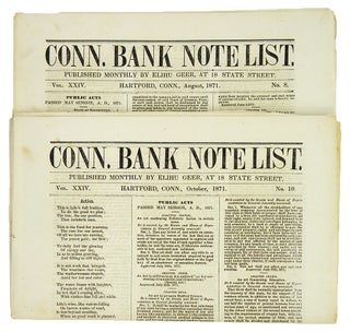 Item #5780 CONN. BANK NOTE LIST. Vol. XXIV, Nos. 8 and 10 (Aug. and Oct. 1871). Elihu Geer