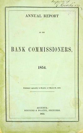 Item #5791 ANNUAL REPORT OF THE BANK COMMISSIONERS, 1854. State of Maine