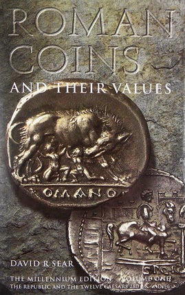 Item #5819 ROMAN COINS AND THEIR VALUES. VOLUME ONE: THE REPUBLIC AND THE TWELVE CAESARS, 280...