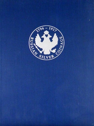 Item #5867 RUSSIAN SILVER COINAGE, 1796&ndash;1917. R. W Julian