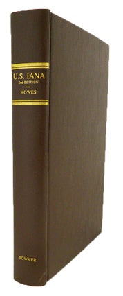Item #5894 U.S.IANA (1650–1950): A SELECTIVE BIBLIOGRAPHY IN WHICH ARE DESCRIBED 11,620...
