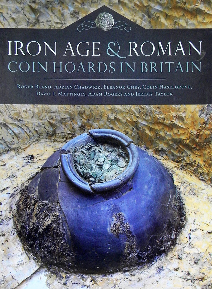 Item #5995 IRON AGE AND ROMAN COIN HOARDS IN BRITAIN. Roger Bland.