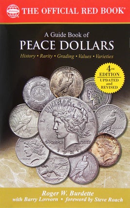 Item #6063 A GUIDE BOOK OF PEACE DOLLARS. Roger W. Burdette, Barry Lovvorn