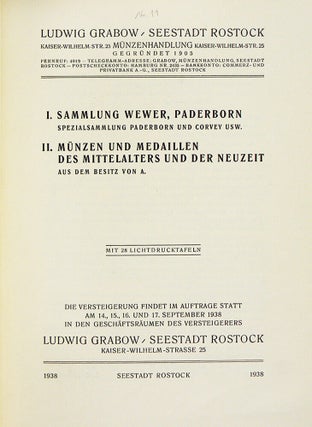 I.: SAMMLUNG WEWER, PADERBORN. SPEZIALSAMMLUNG PADERBORN UND CORVEY. II.: MÜNZEN UND MEDAILLEN DES MITTELALTERS UND DER NEUZEIT AUS DEM BESITZ VON A. ROSTOCK, 14.–17.