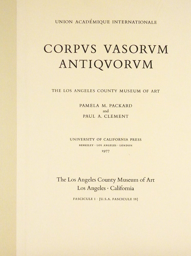 Item #6218 CORPUS VASORUM ANTIQUORUM. UNITED STATES FASCICULE XVIII: LOS ANGELES COUNTY MUSEUM OF ART FASCICULE I. Corpus Vasorum Antiquorum.