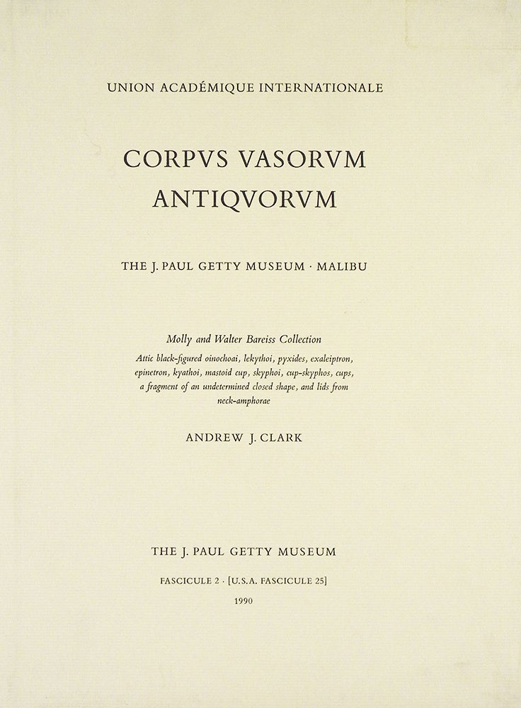 Item #6219 CORPUS VASORUM ANTIQUORUM. UNITED STATES FASCICULE XXV: THE J. PAUL GETTY MUSEUM, MALIBU, FASCICULE 2. Corpus Vasorum Antiquorum.