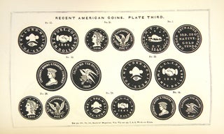 NEW VARIETIES OF GOLD AND SILVER COINS, COUNTERFEIT COINS, AND BULLION; WITH MINT VALUES....