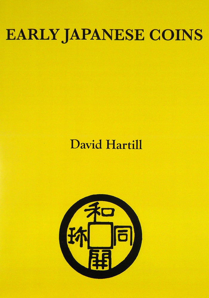 Item #6286 EARLY JAPANESE COINS. David Hartill.
