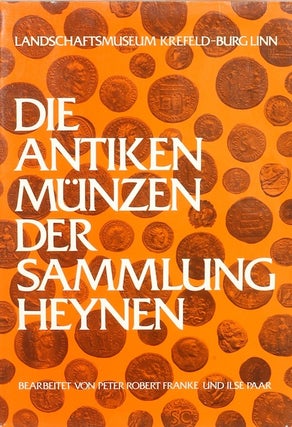 Item #63 DIE ANTIKEN MÜNZEN DER SAMMLUNG HEYNEN. Peter Robert Franke, Ilse Paar
