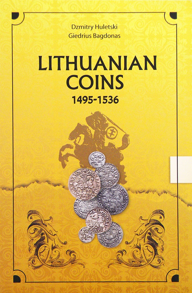 Item #6399 LITHUANIAN COINS 1495–1536. Dzmitry Huletski, Giedrius Bagdonas.