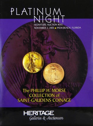 Item #6445 THE PHILLIP H. MORSE COLLECTION OF SAINT-GAUDENS COINAGE. Heritage Auctions