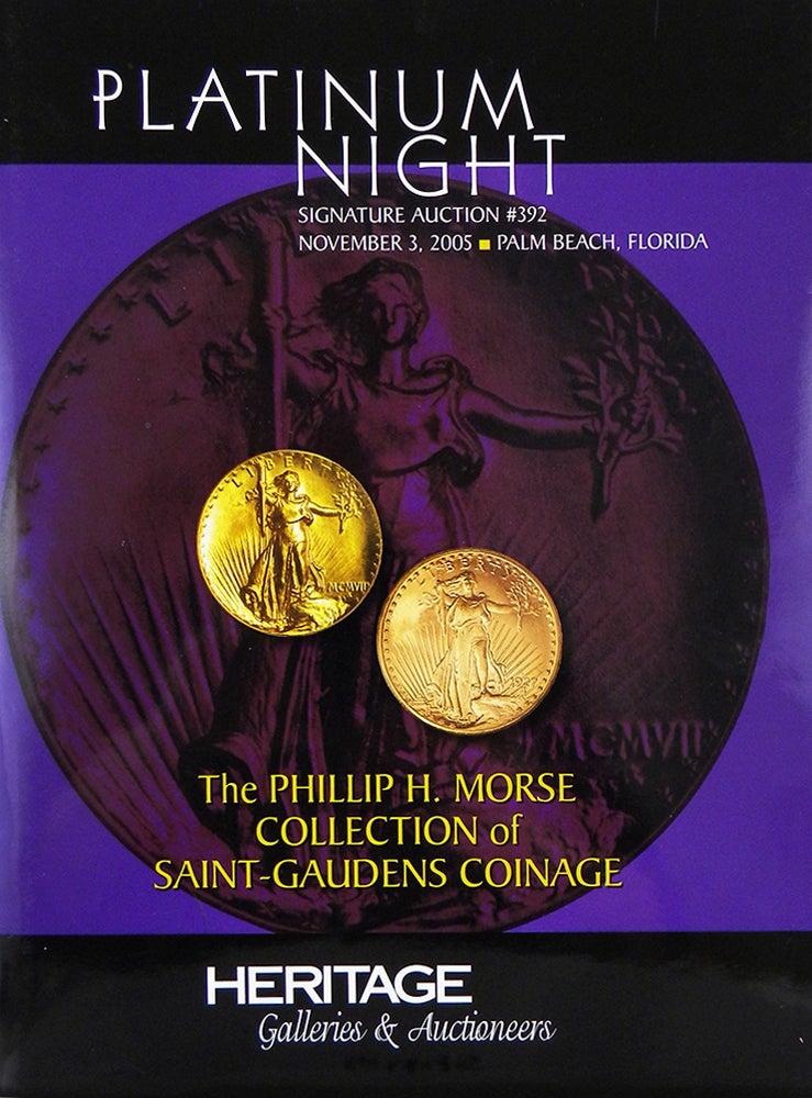 Item #6445 THE PHILLIP H. MORSE COLLECTION OF SAINT-GAUDENS COINAGE. Heritage Auctions.