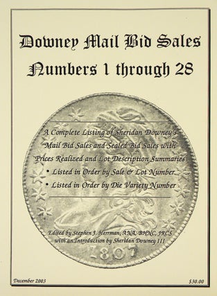 Item #6467 DOWNEY MAIL BID SALES NUMBERS 1 THROUGH 28: A COMPLETE LISTING OF SHERIDAN DOWNEY’S...