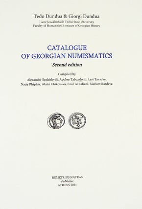 Item #6621 CATALOGUE OF GEORGIAN NUMISMATICS. Tedo Dundua, Giorgi Dundua