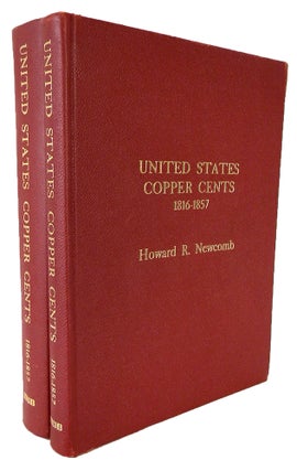 Item #6657 UNITED STATES COPPER CENTS, 1816–1857. Howard R. Newcomb