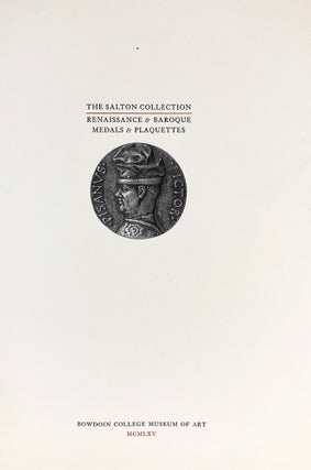 Item #6693 THE SALTON COLLECTION: RENAISSANCE & BAROQUE MEDALS & PLAQUETTES. Bowdoin...