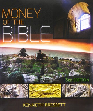 Item #6726 MONEY OF THE BIBLE. Kenneth Bressett