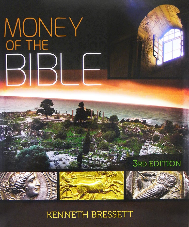 Item #6726 MONEY OF THE BIBLE. Kenneth Bressett.