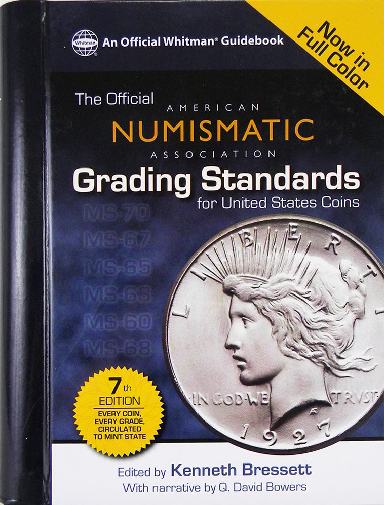 Item #6727 THE OFFICIAL AMERICAN NUMISMATIC ASSOCIATION GRADING STANDARDS FOR UNITED STATES COINS. Kenneth Bressett.