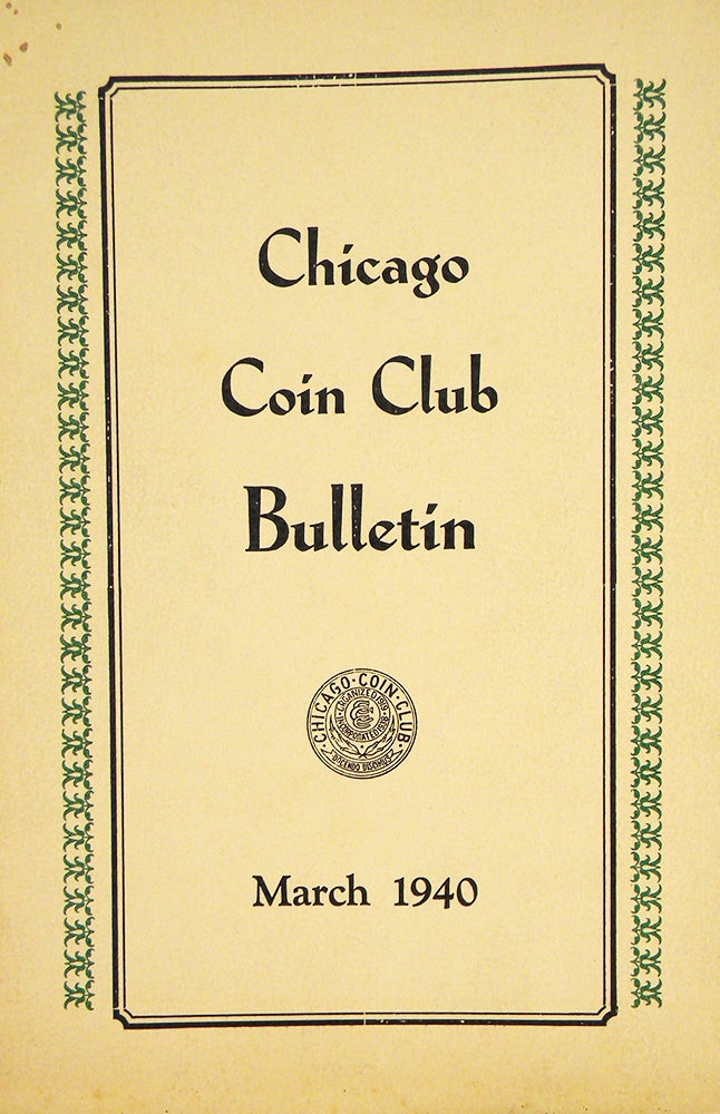 Item #6742 CHICAGO COIN CLUB BULLETIN. Chicago Coin Club.