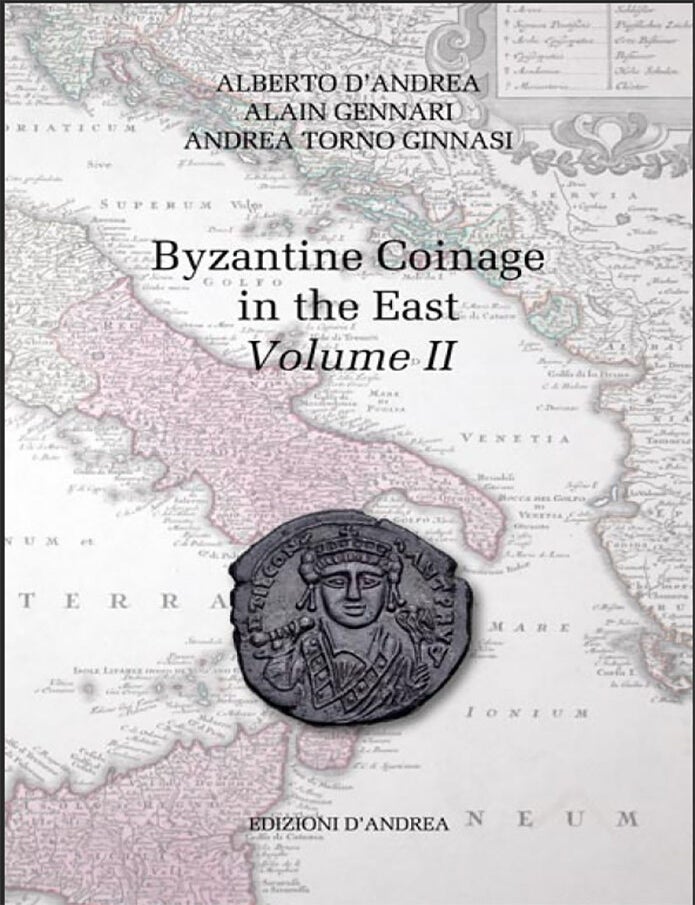 Item #6775 BYZANTINE COINAGE IN THE EAST, VOLUME II. Alberto D&rsquo;Andrea.