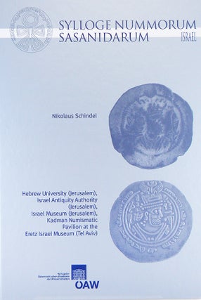 Item #6890 SYLLOGE NUMMORUM SASANIDARUM. ISRAEL. Nikolaus Schindel
