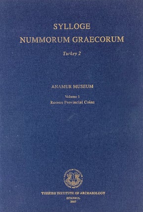 Item #6909 SYLLOGE NUMMORUM GRAECORUM. TURKEY 2: ANAMUR MUSEUM. VOLUME 1: ROMAN PROVINCIAL COINS....
