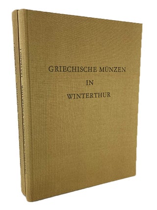 Item #6941 GRIECHISCHE M&Uuml;NZEN IN WINTERTHUR. TEXTBAND UND TAFELBAND I: SPANIEN, GALLIEN,...