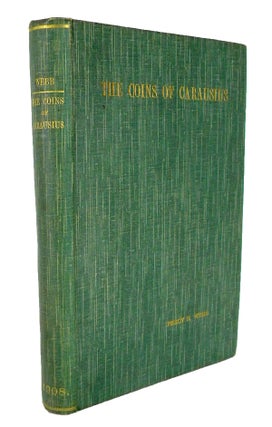 Item #6985 THE REIGN AND COINAGE OF CARAUSIUS. Percy H. Webb