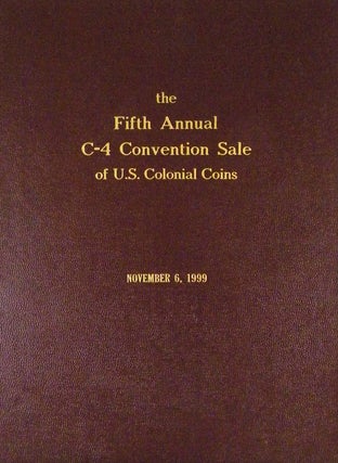 Item #7053 THE FIFTH ANNUAL C-4 CONVENTION SALE. Colonial Coin Collectors Club / McCawley, Grellman