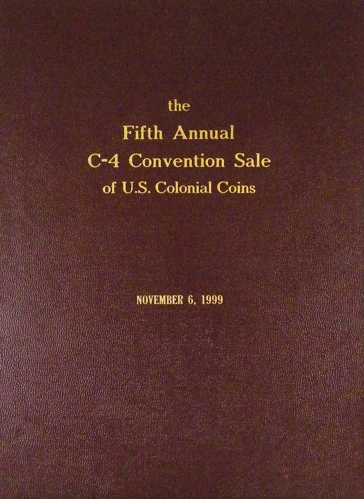Item #7053 THE FIFTH ANNUAL C-4 CONVENTION SALE. Colonial Coin Collectors Club / McCawley, Grellman.