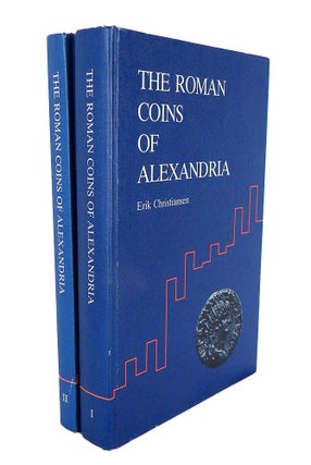 Item #7088 THE ROMAN COINS OF ALEXANDRIA. QUANTITATIVE STUDIES. NERO, TRAJAN, SEPTIMIUS SEVERUS....