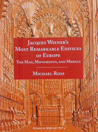 Item #7100 JACQUES WIENER’S MOST REMARKABLE EDIFICES OF EUROPE: THE MAN, MONUMENTS, AND MEDALS....