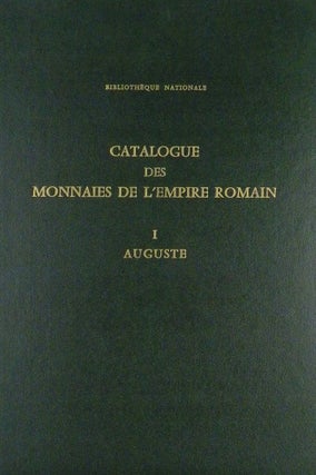 Item #7110 CATALOGUE DES MONNAIES DE L’EMPIRE ROMAIN. I: AUGUSTE. Jean-Baptiste Giard