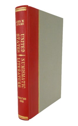 Item #7162 UNITED STATES NUMISMATIC LITERATURE. VOLUME I: NINETEENTH CENTURY AUCTION CATALOGS....