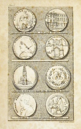 AN ARRANGEMENT OF PROVINCIAL COINS, TOKENS, AND MEDALETS, ISSUED IN GREAT BRITAIN, IRELAND AND THE COLONIES, WITHIN THE LAST TWENTY YEARS; FROM THE FARTHING TO THE PENNY SIZE.