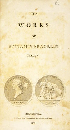 THE WORKS OF DR. BENJAMIN FRANKLIN, IN PHILOSOPHY, POLITICS, AND MORALS. VOLUME V.