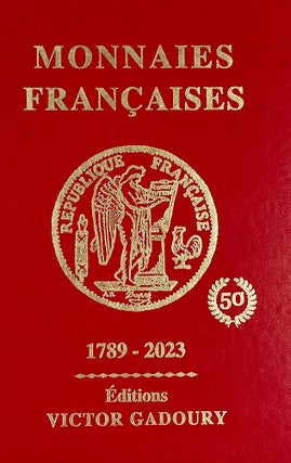 Item #7220 MONNAIES FRANÇAISES 1789–2023. Victor Gadoury