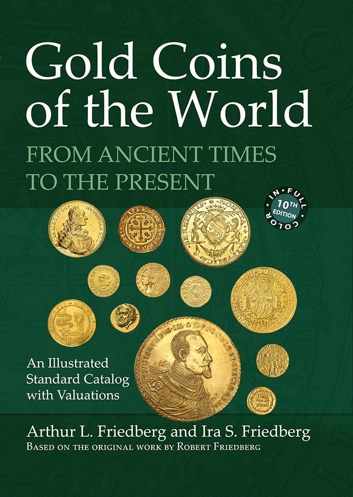GOLD COINS OF THE WORLD FROM ANCIENT TIMES TO THE PRESENT | Arthur L.