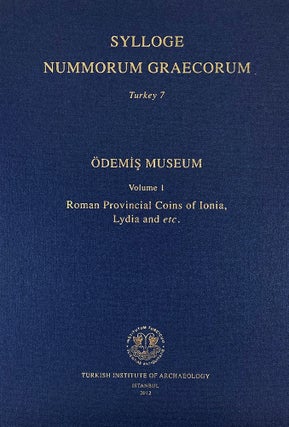 Item #7262 SYLLOGE NUMMORUM GRAECORUM. TURKEY 7, ÖDEMI MUSEUM. VOLUME 1: ROMAN PROVINCIAL COINS...