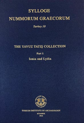 Item #7266 SYLLOGE NUMMORUM GRAECORUM. TURKEY 10, THE YAVUZ TATI COLLECTION. PART 1: IONIA AND...