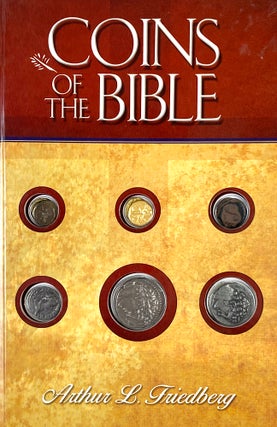 Item #7282 COINS OF THE BIBLE. Arthur L. Friedberg